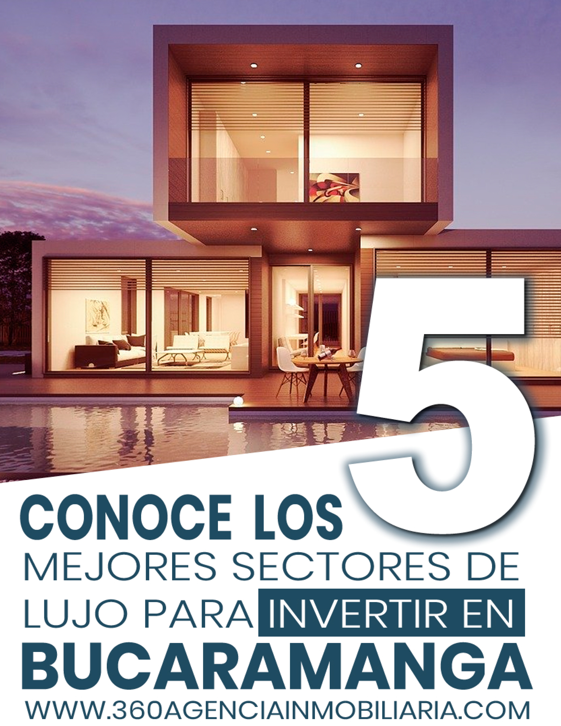 CONOCE LOS 5 MEJORES SECTORES DE LUJO PARA INVERTIR EN BUCARAMANGA