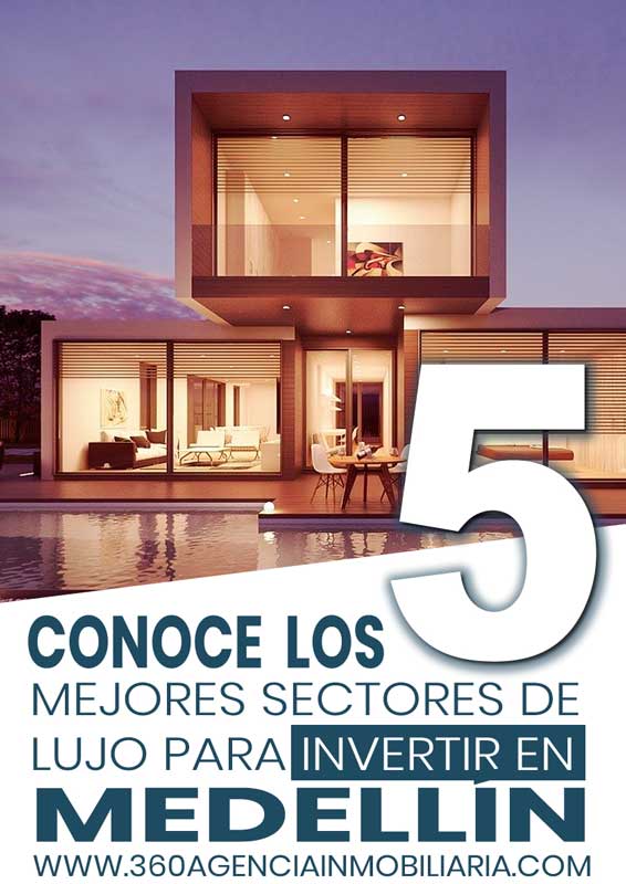 CONOCE LOS 5 MEJORES SECTORES DE LUJO PARA INVERTIR EN MEDELLIN